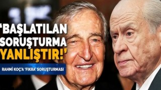 Bahçeli'den Rahmi Koç'a destek: Soruşturma yanlış!